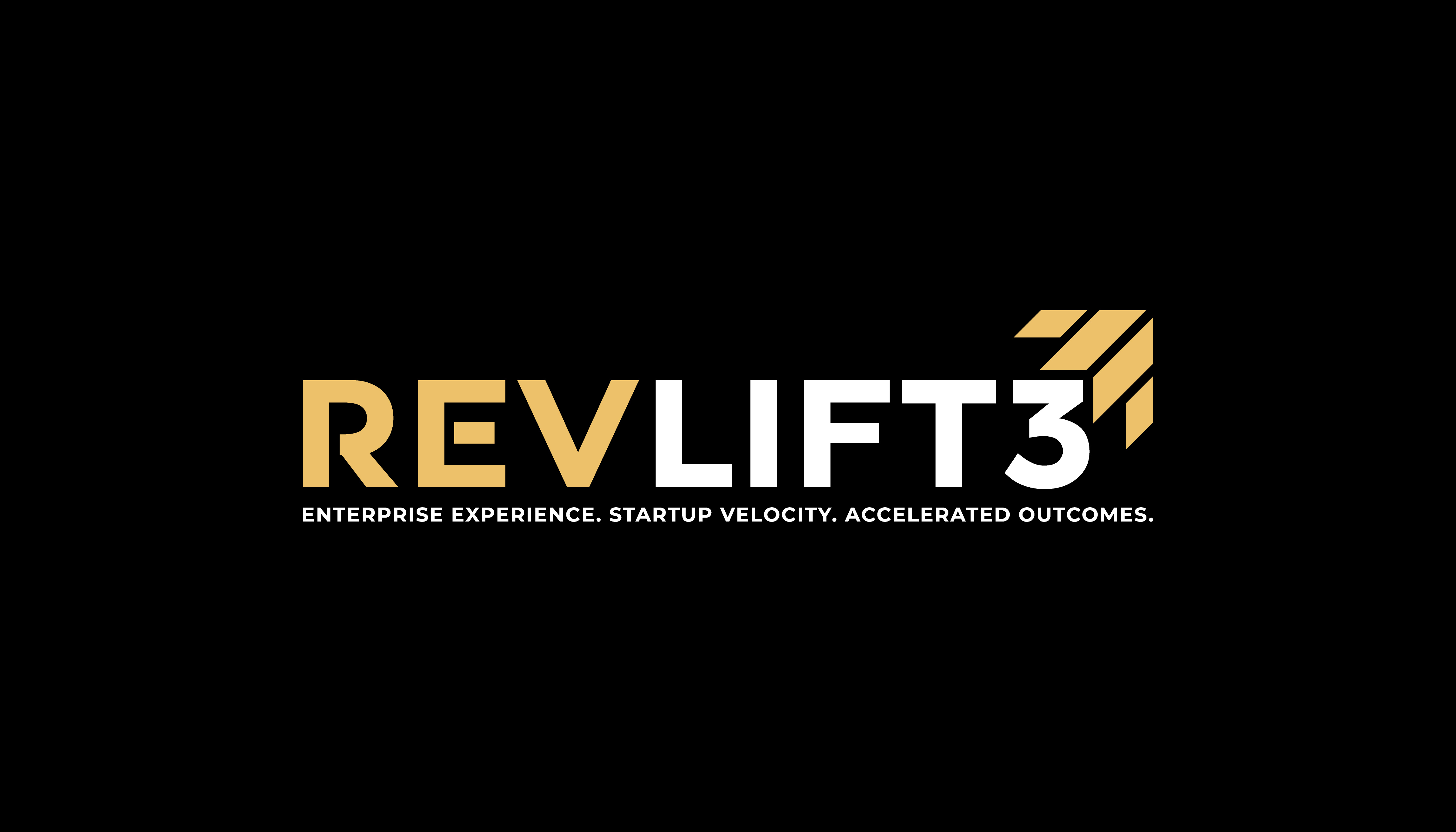 RevLift3 — Enterprise Experience, Startup Velocity, Accelerated Outcomes